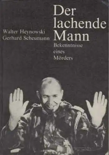 Buch: Der lachende Mann, Heynowski, Walter u. Gerhard Scheumann. 1966