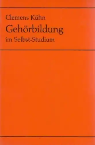 Buch: Gehörbildung im Selbst-Studium, Kühn, Clemens. 1983, gebraucht, gut