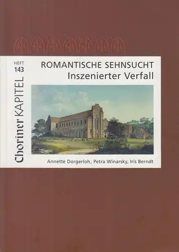 Buch: Romantische Sehnsucht - Inszenierter Verfall, Berndt, 2002, Kloster Chorin