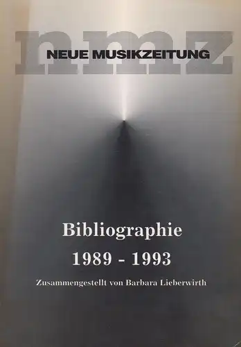 Buch: Neue Musikzeitung, Bibliographie 1989-1993, Lieberwirth, Barbara, 1994