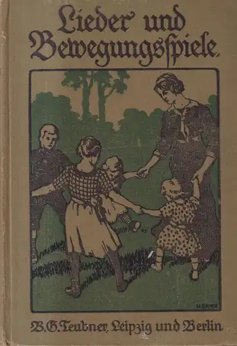 Buch: Lieder und Bewegungsspiele, Else Fromm, 1914, Teubner, Pestalozzi-Fröbel