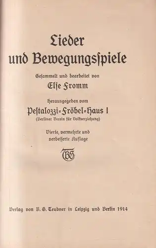 Buch: Lieder und Bewegungsspiele, Else Fromm, 1914, Teubner, Pestalozzi-Fröbel