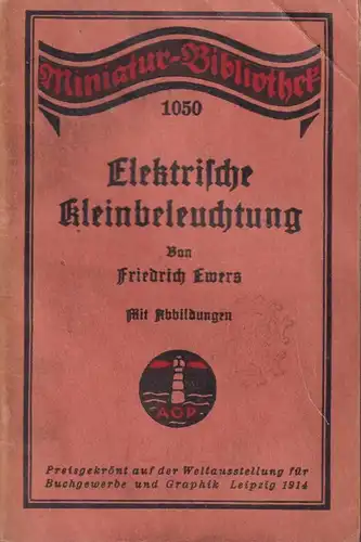 Heft: Elektrische Kleinbeleuchtung, Friedrich Ewers, 1914, Miniatur-Bibliothek