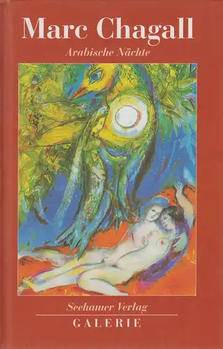 Buch: Arabische Nächte. Chagall, Marc, 1997, Seehamer Verlag, gebraucht, gut