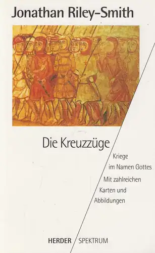 Buch: Die Kreuzzüge. Riley-Smith, Jonathan (Hrsg.), 1999, Verlag Herder