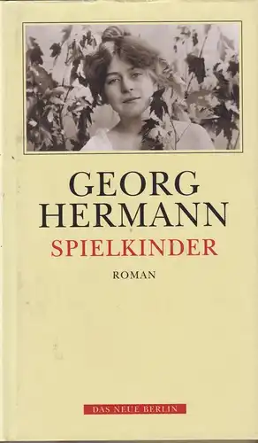 Buch: Spielkinder, Roman, Hermann, Georg, 1998, Verlag Das Neue Berlin, sehr gut