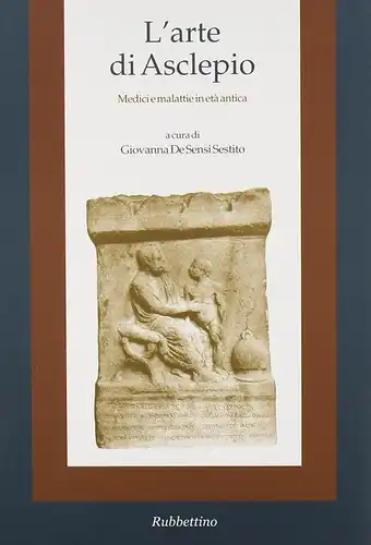 Buch: L'arte di Asclepio, Sensi Sestito, Giovanna De, 2008, Rubbettino