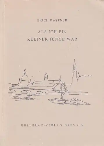 Buch: Als ich ein kleiner Junge war. Kästner, Erich, 2007, Hellerau Verlag