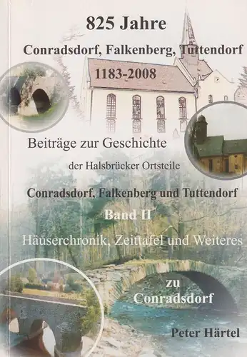 825 Jahre Conradsdorf, Falkenberg, Tuttendorf 1183-2008, Band II, Härtel, Peter