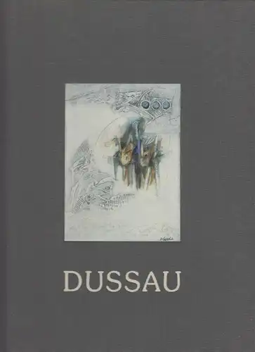 Buch: Georges Dussau, 1989, Editions Jacqueline de Champvallins, signiert