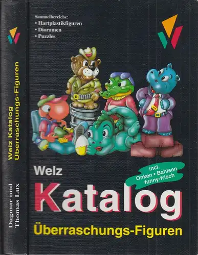 Buch: Welz Katalog Überraschungsfiguren, Lux, 1995, Welz, Essen, Richtlinie