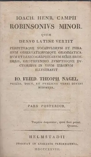 Buch: Ioach. Henr. Campii Robinsonius Minor. Nagel, Io. F. Th., 1828, Fleckeisen