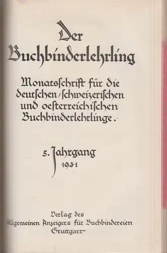 Buch: Der Buchbinderlehrling, 1929, 1930, 1931. Ibscher, Hugo, Allgem. Anzeiger