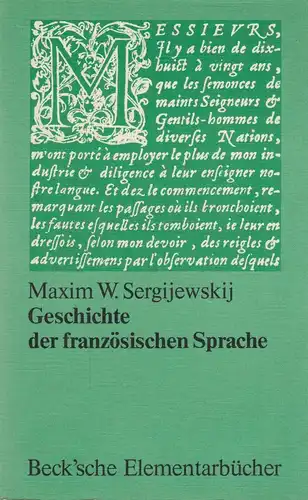 Buch: Geschichte der französischen Sprache. Sergijevskij, M. W., 1979, Beck
