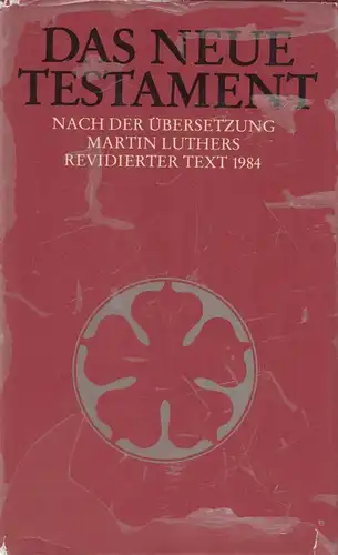 Biblia: Das Neue Testament. Luther, Martin, 1985, Evangelische Haupt-Bibelges.