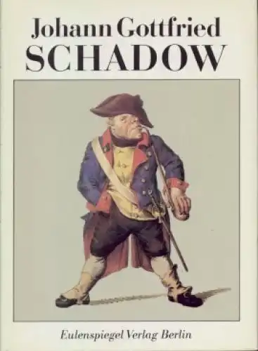Buch: Johann Gottfried Schadow, Lammel, Gisold. Klassiker der Karikatur, 1987