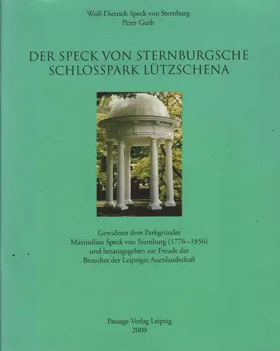 Buch: Der Speck von Sternburgsche Schlosspark Lützschena, Sternburg. 2000