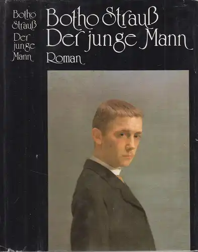 Buch: Der junge Mann, Strauß, Botho. 1987, Aufbau Verlag, Roman, gebraucht, gut