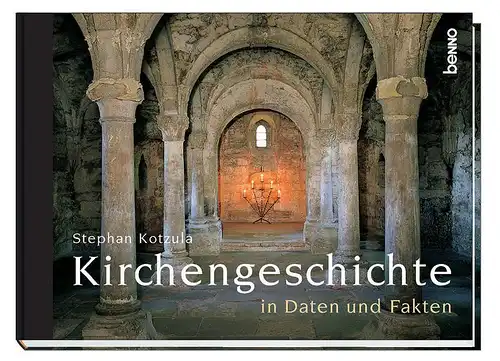 Buch: Kirchengeschichte in Daten und Fakten. Kotzula, Stephan, 2002, St. Benno