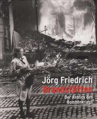 Buch: Brandstätten, Friedrich, Jörg. 2003, Propyläen Verlag, gebraucht, gut