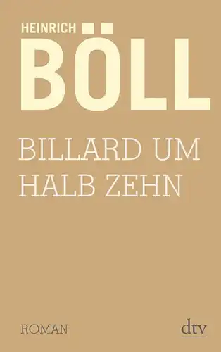 Buch: Billard um halb zehn, Böll, Heinrich, 2017, dtv Verlagsgesellschaft, gut