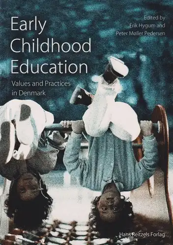 Buch: Early Childhood Education, Hygum, Erik, 2018, Hans Reitzels