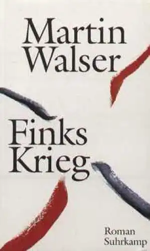 Buch: Finks Krieg, Walser, Martin. 1996, Suhrkamp Verlag, Roman, signiert, gut