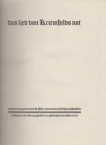 Buch: Das Lied von Kriemhilds Not. Uhl / Schäfer, 1924, Georg Müller Handeinband