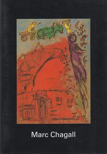 Ausstellungskatalog: Marc Chagall, Arbeiten auf Papier und Leinwand, Boisseree