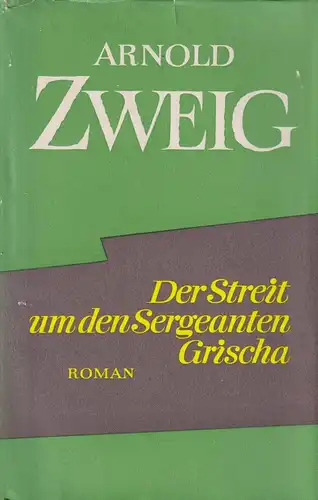 Buch: Der Streit um den Sergeanten Grischa, Zweig, Arnold. 1959, Aufbau Verlag