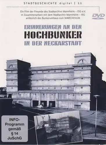 DVD: Erinnerungen an den Hochbunker in der Neckarstadt. Herrmann, Ralf, 2016
