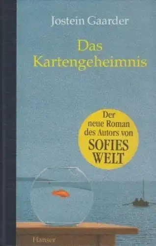 Buch: Das Kartengeheimnis, Gaarder, Jostein. 1999, Carl Hanser Verlag