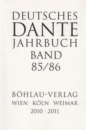 Buch: Deutsches Dante Jahrbuch Band 85/86. Stillers, Rainer, 2010/11, Böhlau