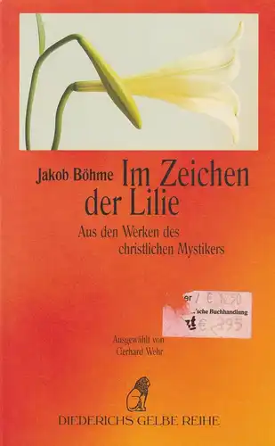 Buch: Im Zeichen der Lilie, Böhme, Jakob, 1998, Diederichs, sehr gut