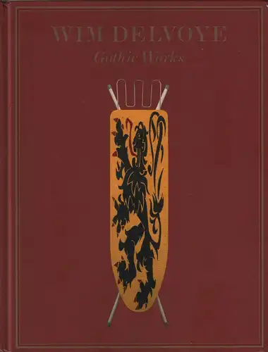 Buch: Gothic Works, Delvoye, Wim, ca. 2002, gebraucht, akzeptabel