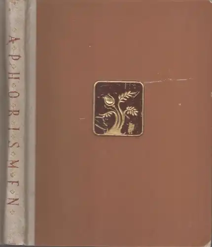 Buch: Aphorismen deutscher Denker und Dichter, Lappe, Josef Georg, 1938, Oslo