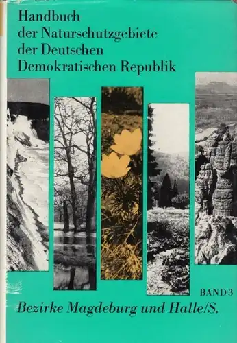 Buch: Handbuch der Naturschutzgebiete der DDR. Band 3, Bauer, Ludwig. 1973