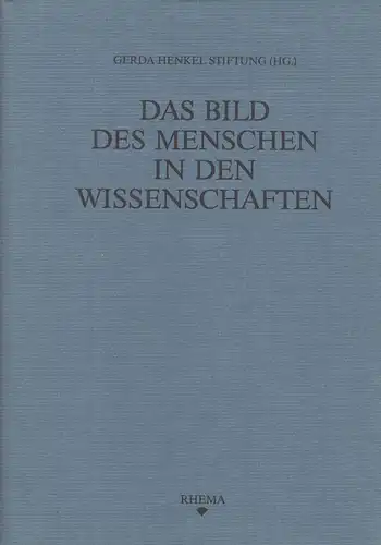 Buch: Das Bild des Menschen in den Wissenschaften, 2002, Rhema-Verlag