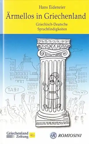 Buch: Ärmellos in Griechenland, Eideneier, Hans. 2009, Romiosini Verlag