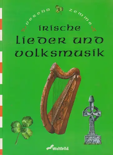 Buch: Irische Lieder und Volksmusik, Zemme, Verena, 2000, Weltbild, gut