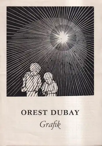 Faltblatt zur Ausstellung: Orest Dubay - Grafik, 1984, Kulturzentrum Berlin