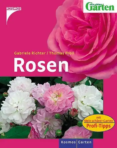 Buch: Rosen, Richter, Gabriele, Proll, Thomas, 2005, Kosmos, gebraucht, gut