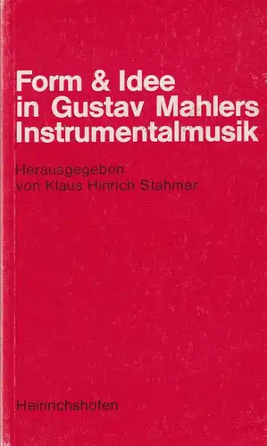 Buch: Form und Idee in Gustav Mahlers Instrumentalmusik, Stahmer, Klaus, 1980