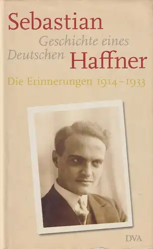 Buch: Geschichte eines Deutschen, Haffner, Sebastian. 2001, DVA, gebraucht, gut