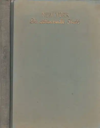 Buch: New York. Die atlantische Stadt, Winter, Otto, August Scherl G.m.b.H