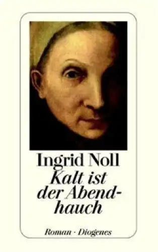 Buch: Kalt ist der Abendhauch, Noll, Ingrid. Detebe, 1998, Diogenes Verlag