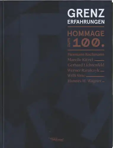 Ausstellungskatalog: Grenzerfahrungen, Rataiczyk, Matthias (Hrsg.), 2021