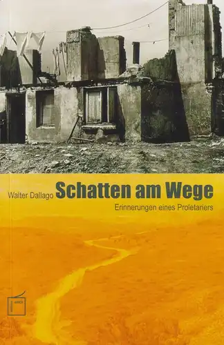 Buch: Schatten am Wege, Dallago, Walter, 2005, edition unica, gebraucht sehr gut