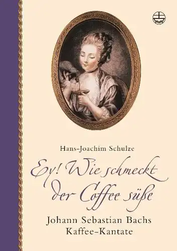 Buch: Ey! Wie schmeckt der Coffee süße, Schulze, Hans-Joachim, 2005