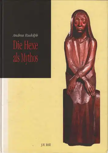 Buch: Die Hexe als Mythos, Rudolph, Andrea, 1998, gebraucht, sehr gut